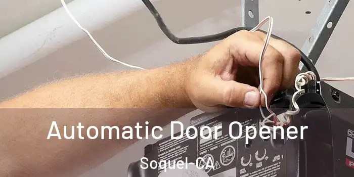  Automatic Door Opener Soquel-CA