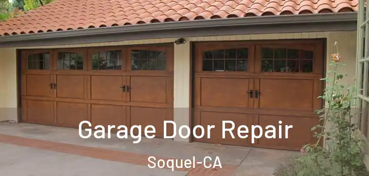  Garage Door Repair Soquel-CA